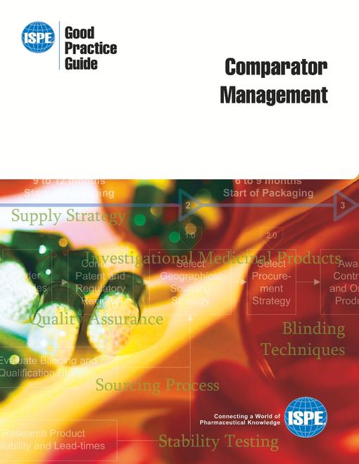 ISPE Good Practice Guide: Comparator Management