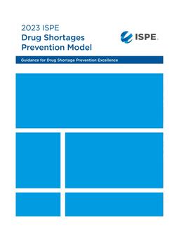 2023 ISPE Drug Shortages Prevention Model